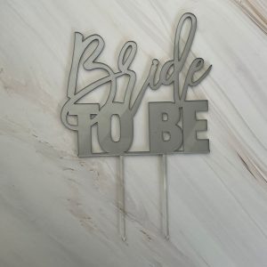 Bride to be Cake topper
